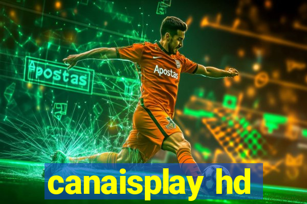 canaisplay hd